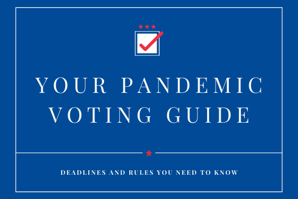 your pandemic voting guide, deadlines and rules you need to know