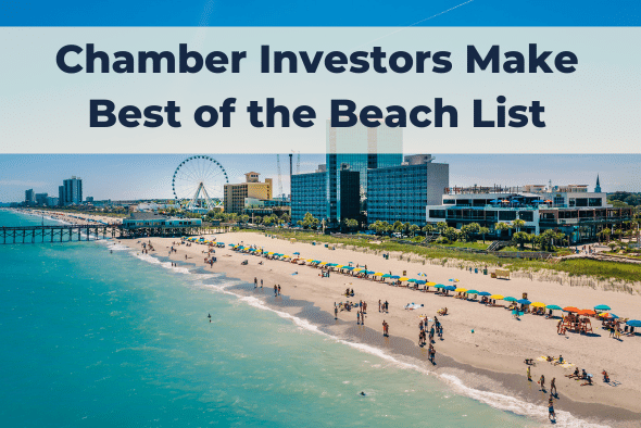 sunny day at the beach with text that says chamber investors make best of the beach list