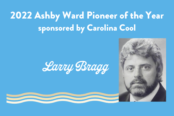 Larry Bragg photo 2022 ashby ward pioneer of the year sponsored by carolina cool