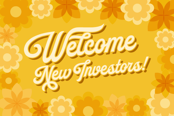 welcome new investors