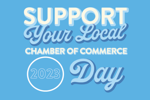 support your local chamber of commerce day 2023