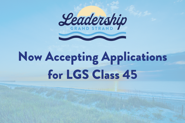 Leadership Grand Strand Accepting Applications for Class 45
